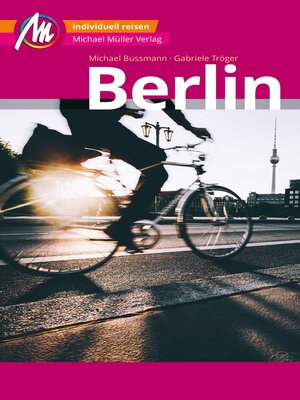 cover image of Berlin MM-City Reiseführer Michael Müller Verlag